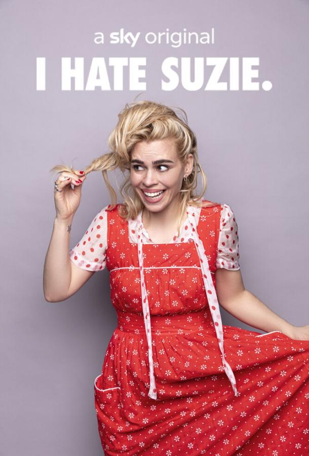 Я ненавижу Сьюзи (2020) онлайн бесплатно